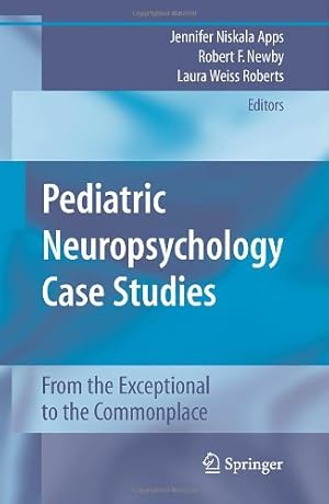 Immagine del venditore per Pediatric Neuropsychology Case Studies: From the Exceptional to the Commonplace [Paperback ] venduto da booksXpress