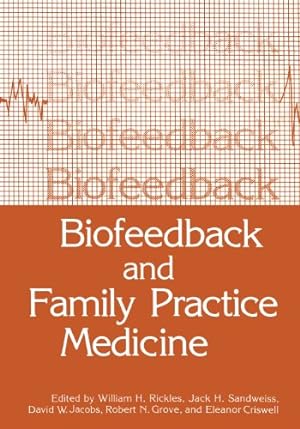 Seller image for Biofeedback and Family Practice Medicine by Rickles, William H. [Paperback ] for sale by booksXpress