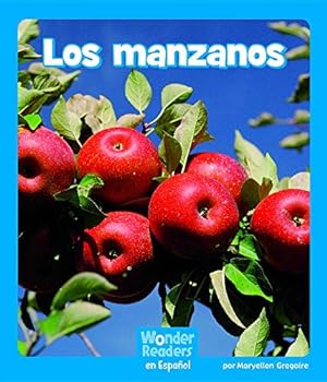 Seller image for Los manzanos (Wonder Readers Spanish Emergent) (Spanish Edition) by Gregoire, Maryellen [Hardcover ] for sale by booksXpress