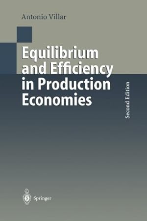 Seller image for Equilibrium and Efficiency in Production Economies by Villar, Antonio [Paperback ] for sale by booksXpress