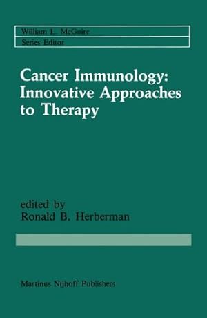 Seller image for Cancer Immunology: Innovative Approaches to Therapy (Cancer Treatment and Research) [Hardcover ] for sale by booksXpress