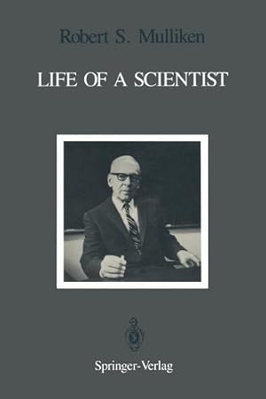 Seller image for Life of a Scientist: An Autobiographical Account of the Development of Molecular Orbital Theory by Mulliken, Robert S. [Paperback ] for sale by booksXpress