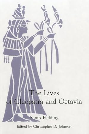 Seller image for The Lives of Cleopatra And Octavia by Fielding, Sarah [Hardcover ] for sale by booksXpress