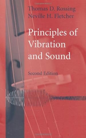 Imagen del vendedor de Principles of Vibration and Sound by Rossing, Thomas D., Fletcher, Neville H. [Hardcover ] a la venta por booksXpress