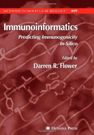 Image du vendeur pour Immunoinformatics: Predicting Immunogenicity In Silico (Methods in Molecular Biology) [Paperback ] mis en vente par booksXpress