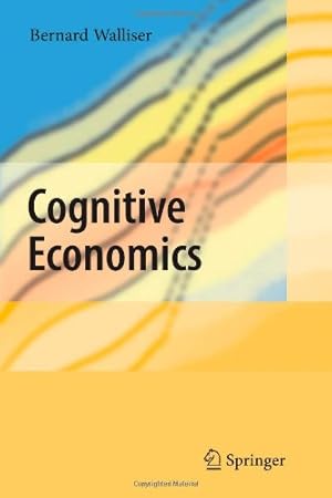 Seller image for Cognitive Economics by Walliser, Bernard [Paperback ] for sale by booksXpress