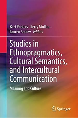 Seller image for Studies in Ethnopragmatics, Cultural Semantics, and Intercultural Communication: Meaning and Culture [Hardcover ] for sale by booksXpress