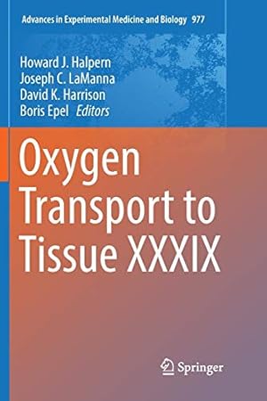 Seller image for Oxygen Transport to Tissue XXXIX (Advances in Experimental Medicine and Biology) [Paperback ] for sale by booksXpress