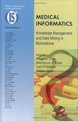 Seller image for Medical Informatics: Knowledge Management and Data Mining in Biomedicine (Integrated Series in Information Systems (8)) [Hardcover ] for sale by booksXpress