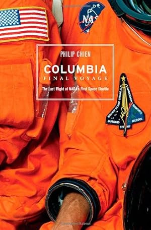 Bild des Verkufers fr Columbia: Final Voyage by Chien, Philip [Hardcover ] zum Verkauf von booksXpress