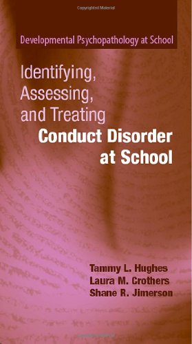 Imagen del vendedor de Identifying, Assessing, and Treating Conduct Disorder at School (Developmental Psychopathology at School) by Hughes, Tammy L., Crothers, Laura M., Jimerson, Shane R. [Hardcover ] a la venta por booksXpress
