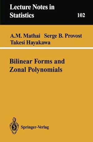 Seller image for Bilinear Forms and Zonal Polynomials (Lecture Notes in Statistics) by Mathai, Arak M. [Paperback ] for sale by booksXpress