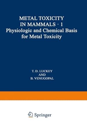 Seller image for Physiologic and Chemical Basis for Metal Toxicity by Venugopal, B. [Paperback ] for sale by booksXpress