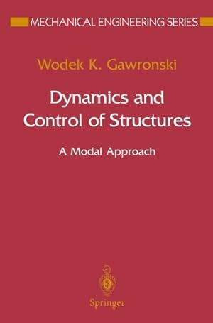 Immagine del venditore per Dynamics and Control of Structures (Mechanical Engineering Series) by Gawronski, Wodek K. [Paperback ] venduto da booksXpress