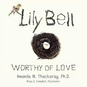 Imagen del vendedor de Lily Bell: Worthy of Love by Thackeray, Amanda [Hardcover ] a la venta por booksXpress