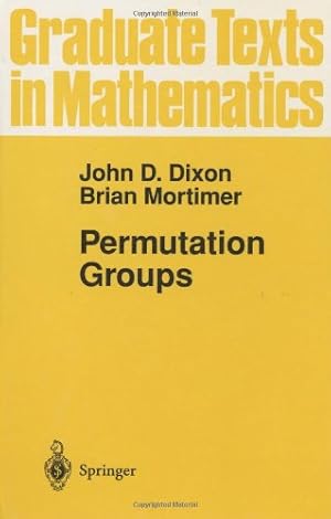 Immagine del venditore per Permutation Groups (Graduate Texts in Mathematics) by Dixon, John D., Mortimer, Brian [Hardcover ] venduto da booksXpress