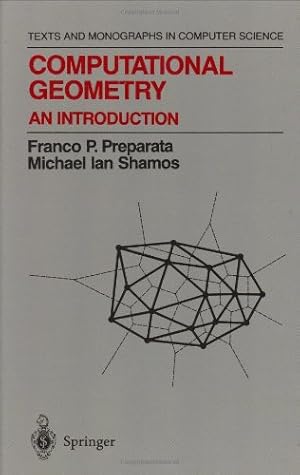 Immagine del venditore per Computational Geometry: An Introduction (Texts and Monographs in Computer Science) by Preparata, Franco P., Shamos, Michael I. [Hardcover ] venduto da booksXpress