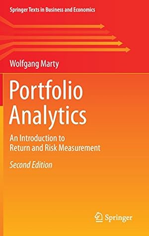 Seller image for Portfolio Analytics: An Introduction to Return and Risk Measurement (Springer Texts in Business and Economics) by Marty, Wolfgang [Hardcover ] for sale by booksXpress