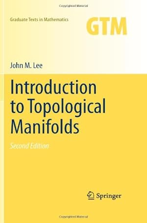 Immagine del venditore per Introduction to Topological Manifolds (Graduate Texts in Mathematics) by Lee, John [Hardcover ] venduto da booksXpress