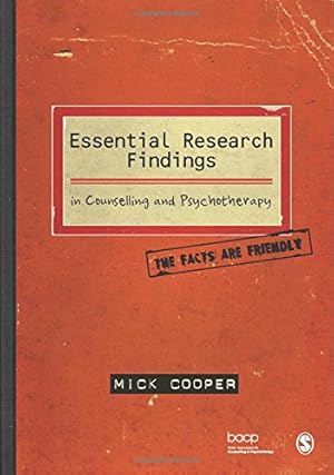 Imagen del vendedor de Essential Research Findings in Counselling and Psychotherapy: The Facts are Friendly by Cooper, Mick [Paperback ] a la venta por booksXpress