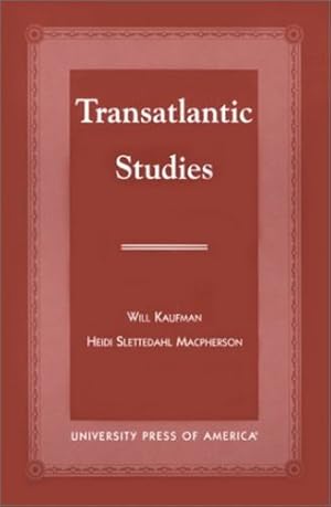 Bild des Verkufers fr Transatlantic Studies by Macpherson, Heidi Slettedahl, Kaufman, Will [Hardcover ] zum Verkauf von booksXpress