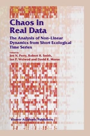 Seller image for Chaos in Real Data: The Analysis of Non-Linear Dynamics from Short Ecological Time Series (Population and Community Biology Series) [Hardcover ] for sale by booksXpress