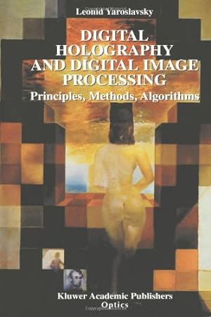 Immagine del venditore per Digital Holography and Digital Image Processing: "Principles, Methods, Algorithms" by Yaroslavsky, Leonid [Paperback ] venduto da booksXpress
