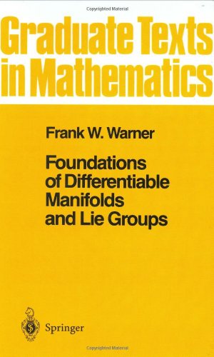 Image du vendeur pour Foundations of Differentiable Manifolds and Lie Groups (Graduate Texts in Mathematics) (v. 94) by Warner, Frank W. [Hardcover ] mis en vente par booksXpress