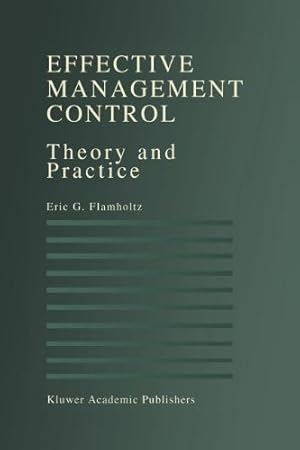 Image du vendeur pour Effective Management Control: Theory and Practice by Flamholtz, Eric G. [Paperback ] mis en vente par booksXpress