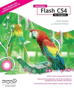 Imagen del vendedor de Foundation Flash CS4 for Designers by Green, Tom, Stiller, David [Paperback ] a la venta por booksXpress