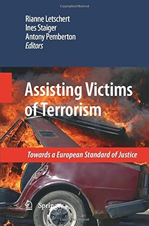 Image du vendeur pour Assisting Victims of Terrorism: Towards a European Standard of Justice [Paperback ] mis en vente par booksXpress