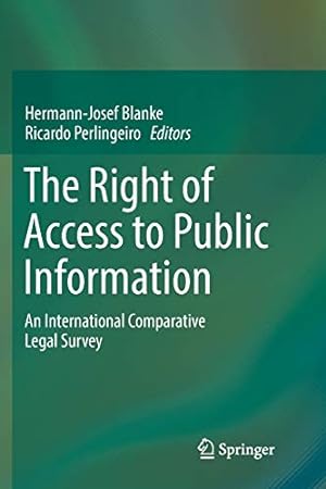 Bild des Verkufers fr The Right of Access to Public Information: An International Comparative Legal Survey [Paperback ] zum Verkauf von booksXpress