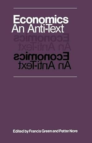 Seller image for Economics: An Anti-Text [Paperback ] for sale by booksXpress