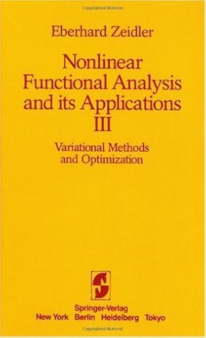 Immagine del venditore per Nonlinear Functional Analysis and its Applications: III: Variational Methods and Optimization by Zeidler, E. [Hardcover ] venduto da booksXpress