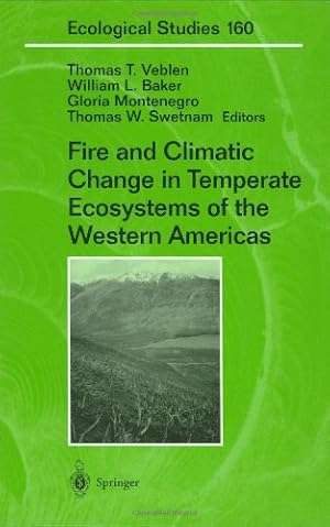 Image du vendeur pour Fire and Climatic Change in Temperate Ecosystems of the Western Americas (Ecological Studies) [Hardcover ] mis en vente par booksXpress