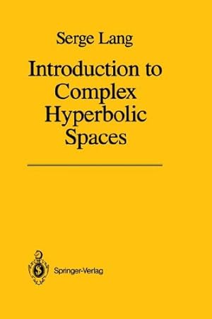 Immagine del venditore per Introduction to Complex Hyperbolic Spaces by Lang, Serge [Hardcover ] venduto da booksXpress