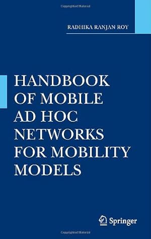 Immagine del venditore per Handbook of Mobile Ad Hoc Networks for Mobility Models by Roy, Radhika Ranjan [Hardcover ] venduto da booksXpress