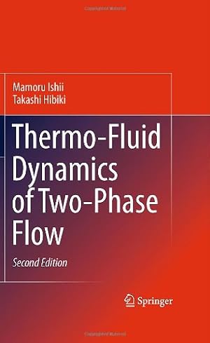 Seller image for Thermo-Fluid Dynamics of Two-Phase Flow by Hibiki, Takashi, Ishii, Mamoru [Hardcover ] for sale by booksXpress