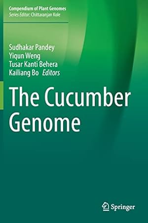 Immagine del venditore per The Cucumber Genome (Compendium of Plant Genomes) [Hardcover ] venduto da booksXpress