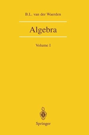 Imagen del vendedor de Algebra: Volume I by Waerden, B.L. van der [Paperback ] a la venta por booksXpress