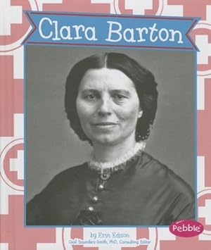 Bild des Verkufers fr Clara Barton (Great Women in History) by Edison, Erin [Library Binding ] zum Verkauf von booksXpress