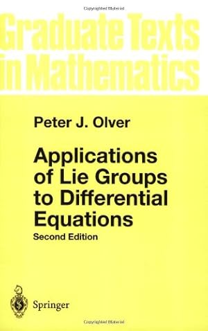 Immagine del venditore per Applications of Lie Groups to Differential Equations (Graduate Texts in Mathematics) by Olver, Peter J. [Paperback ] venduto da booksXpress