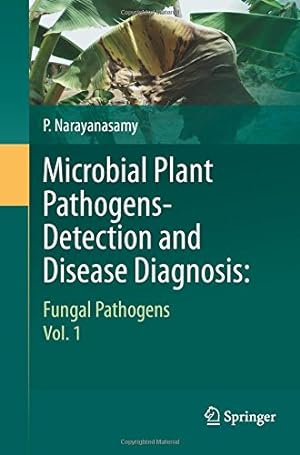 Bild des Verkufers fr Microbial Plant Pathogens-Detection and Disease Diagnosis:: Fungal Pathogens, Vol.1 by Narayanasamy, P. [Paperback ] zum Verkauf von booksXpress