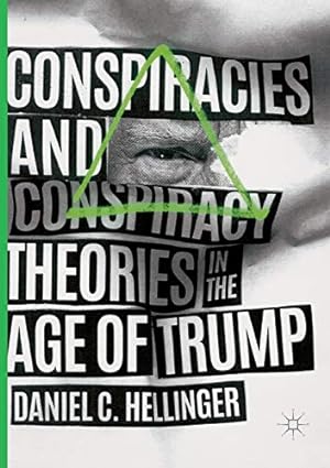 Immagine del venditore per Conspiracies and Conspiracy Theories in the Age of Trump by Hellinger, Daniel C. [Paperback ] venduto da booksXpress