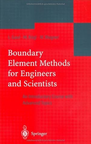 Image du vendeur pour Boundary Element Methods for Engineers and Scientists: An Introductory Course with Advanced Topics by Gaul, Lothar, K ¶gl, Martin, Wagner, Marcus [Hardcover ] mis en vente par booksXpress