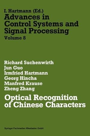 Bild des Verkufers fr Optical Recognition of Chinese Characters (Advances in Control Systems and Signal Processing) by Suchenwirth, Richard [Paperback ] zum Verkauf von booksXpress