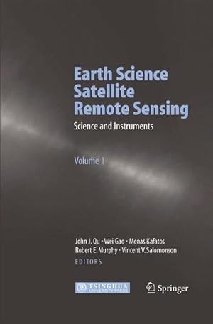 Immagine del venditore per Earth Science Satellite Remote Sensing: Vol.1: Science and Instruments [Paperback ] venduto da booksXpress