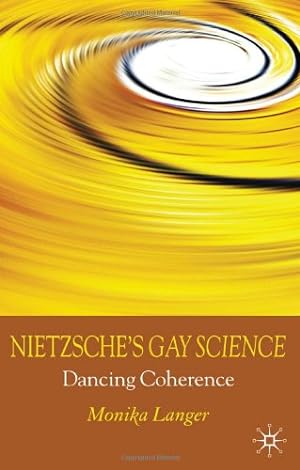Imagen del vendedor de Nietzsche's Gay Science: Dancing Coherence by Langer, M. [Hardcover ] a la venta por booksXpress