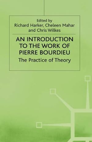 Immagine del venditore per An Introduction to the Work of Pierre Bourdieu: The Practice of Theory [Hardcover ] venduto da booksXpress