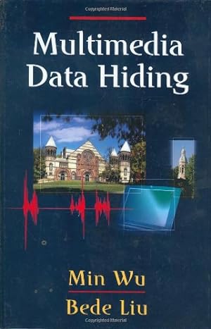 Seller image for Multimedia Data Hiding by Wu, Min, Liu, Bede [Hardcover ] for sale by booksXpress